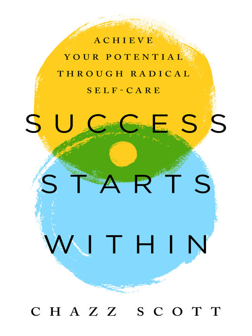 Title details for Success Starts Within by Chazz Scott - Available